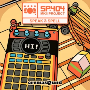 SP-404 MK2 into Speak and Spell by CremaSound